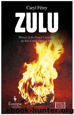 Zulu by Caryl Ferey