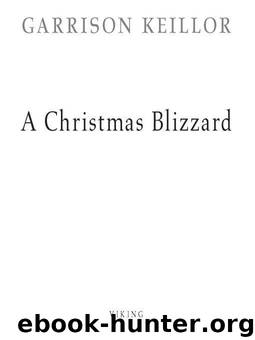 a Christmas Blizzard (2009) by Keillor Garrison