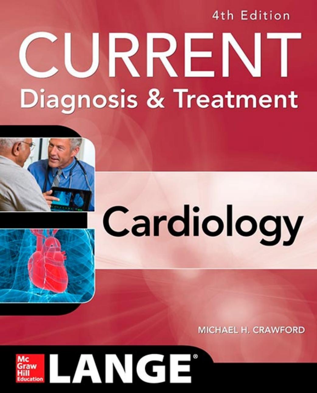 a LANGE medical book: CURRENT Diagnosis & Treatment: Cardiology, Fourth Edition by Crawford Michael