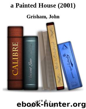 a Painted House (2001) by Grisham John