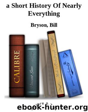 a Short History Of Nearly Everything (2010) by Bryson Bill