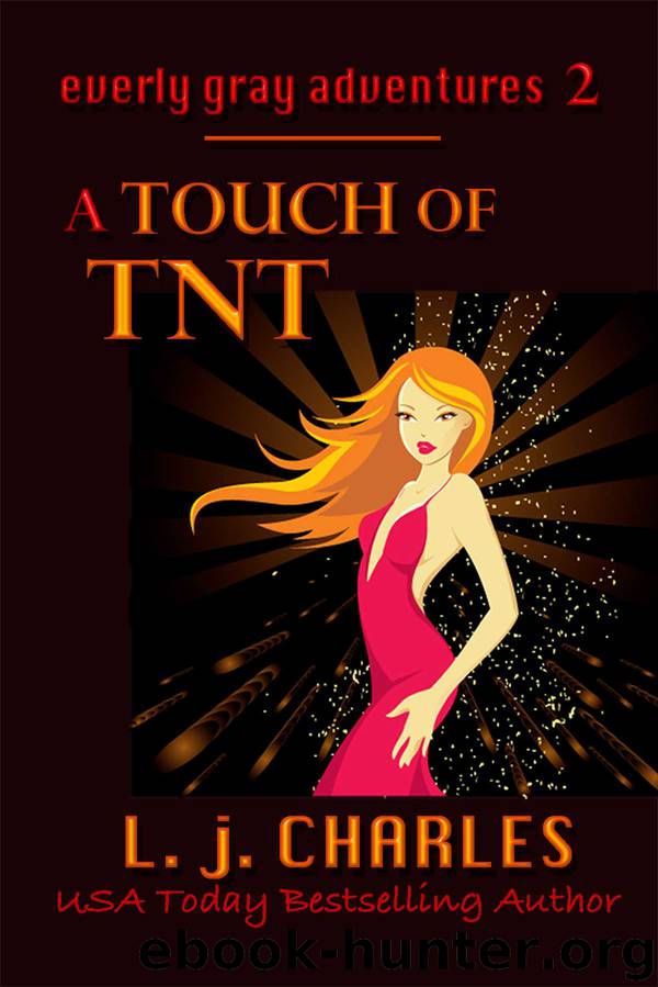 a Touch of TNT (An Everly Gray Adventure) by Charles L. j