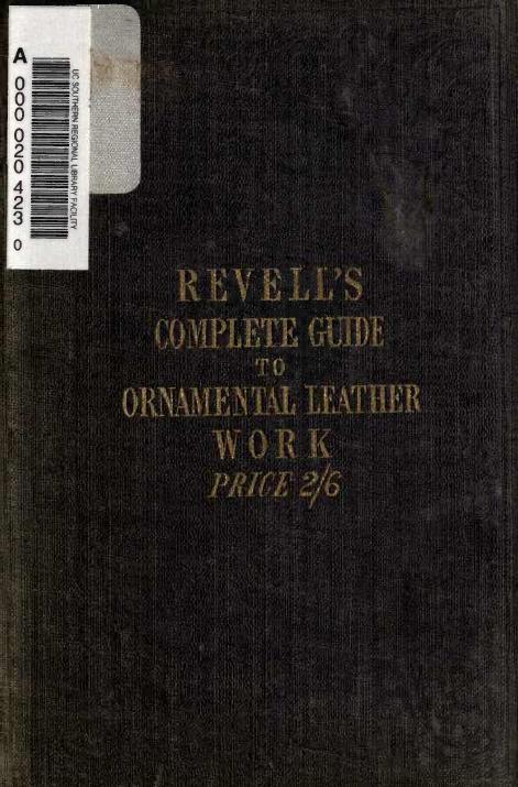 a complete guide to ornamental leather work by Unknown