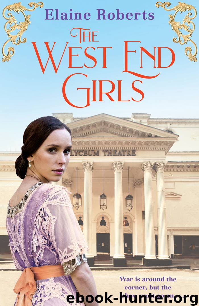a heartwarming WW1 saga about love and friendship (The West End Girls Book 1) by Elaine Roberts