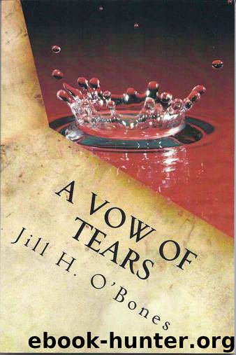 a vow of tears by jill h. o'bones