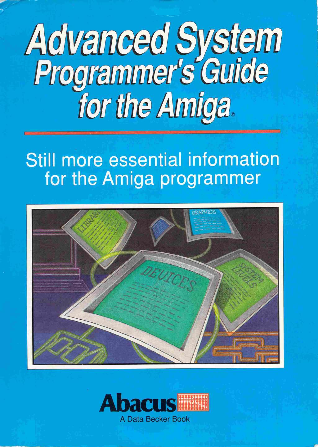 advanced system programmers guide for the amiga by Unknown