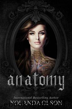 anatomy by Yolanda Olson