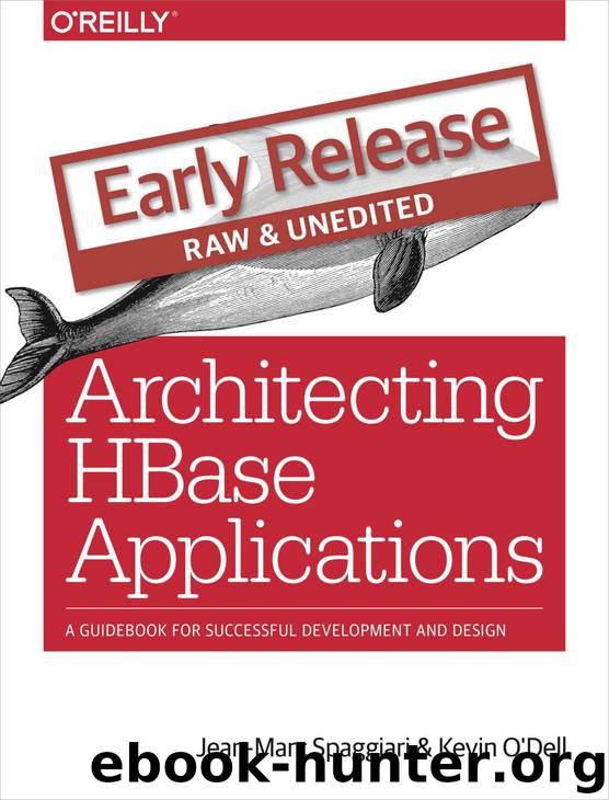 architecting hbase applications by Kevin O'Dell Jean-Marc Spaggiari