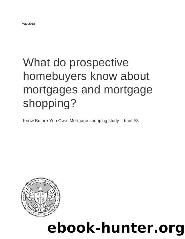 bcfp mortgages shopping-study brief-3-knowledge by Bureau of Consumer Financial Protection
