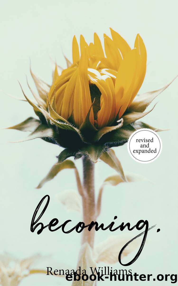 becoming. by Renaada Williams