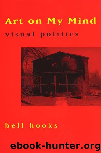bell hooks - Art on My Mind by Visual Politics