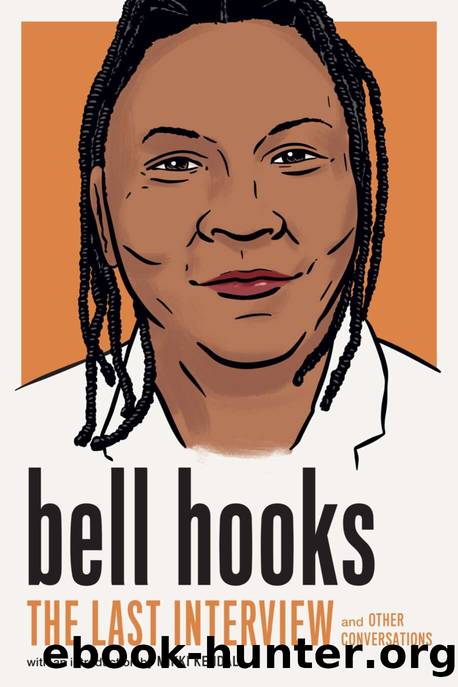 bell hooks: and Other Conversations by bell hooks