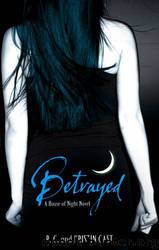 betrayed by p.c. cast