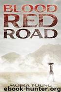 blood red road by moira young