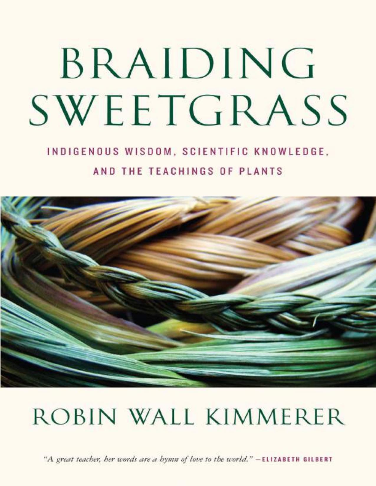 braiding Sweet grass how to teach plants sweetgrass by Robin wall Kimmerer
