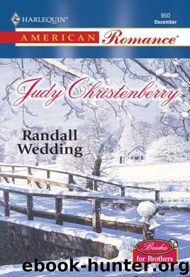 brides for brothers 10 - randall wedding by christenberry judy