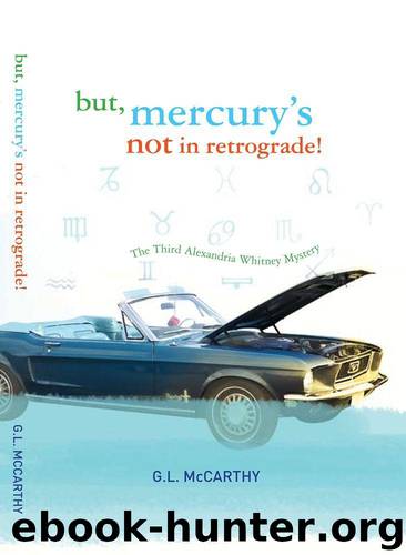 but, mercury's not in retrograde! by McCarthy G. L