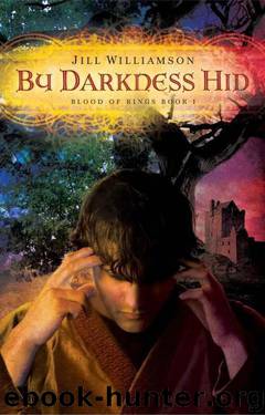 by Darkness Hid (Blood Of Kings, Book 1) (2009) by Williamson Jill
