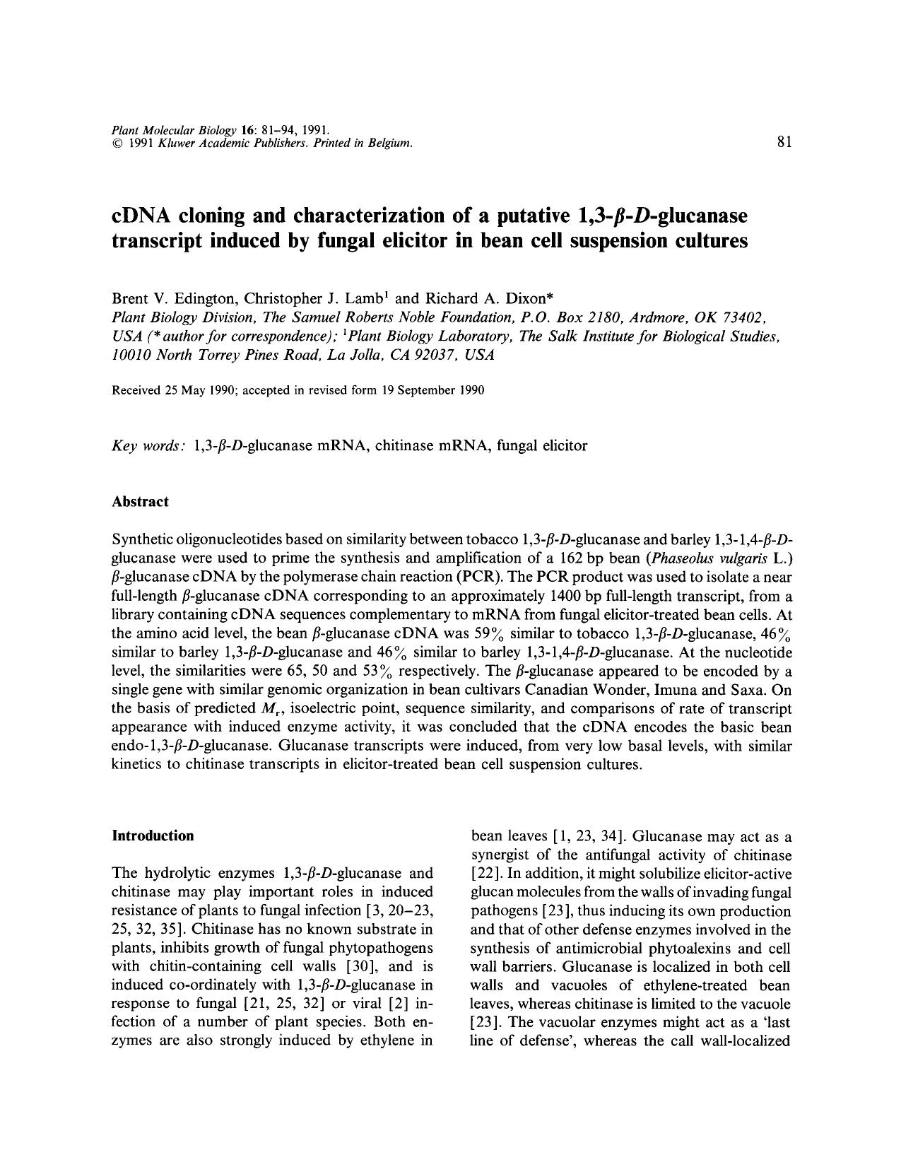 cDNA cloning and characterization of a putative 1,3-&#x03B2;-<Emphasis Type="Italic">D<Emphasis>-glucanase transcript induced by fungal elicitor in bean cell suspension cultures by Unknown