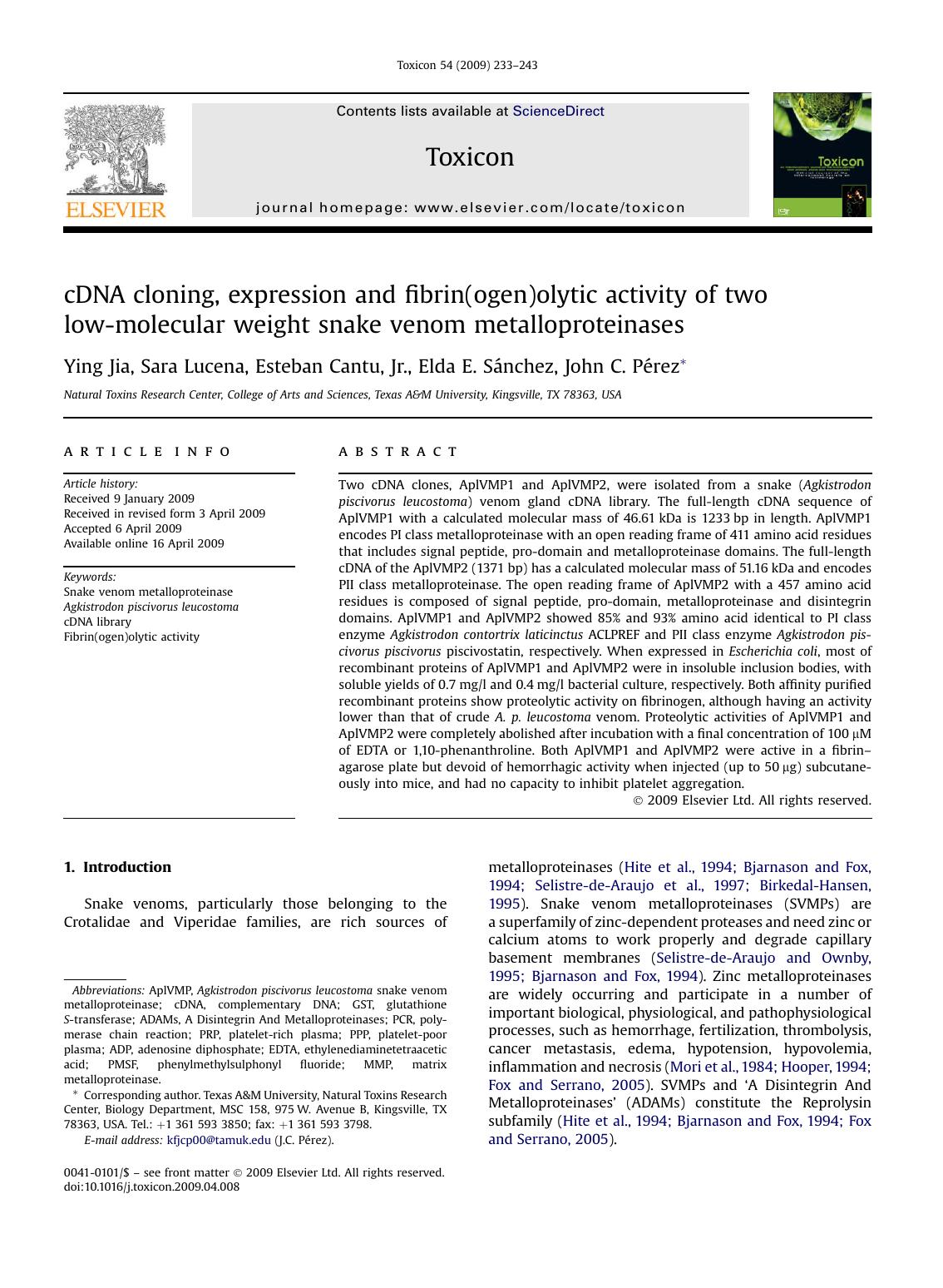 cDNA cloning, expression and fibrin(ogen)olytic activity of two low-molecular weight snake venom metalloproteinases by Ying Jia; Sara Lucena; Esteban Cantu Jr.; Elda E. SAnchez; John C. PErez