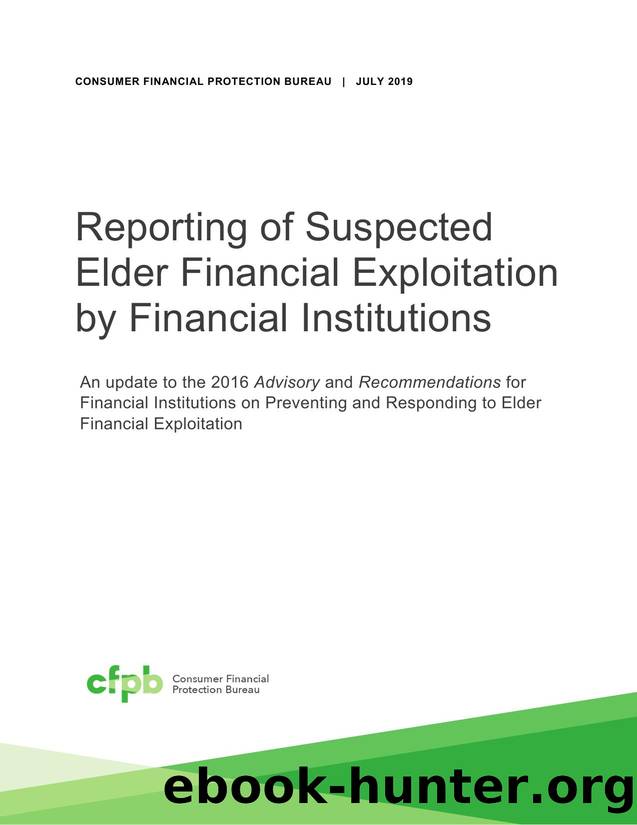 cfpb suspected-elder-financial-exploitation-financial-institutions report by Naomi Karp;Kate Kramer