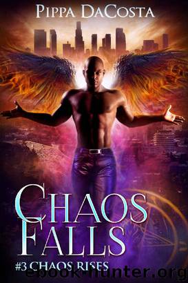 chaos rises 03 - chaos falls by Pippa DaCosta