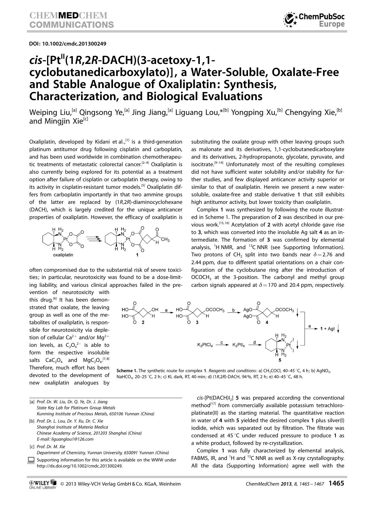 cis[PtII(1R,2RDACH)(3acetoxy1,1cyclobutanedicarboxylato)], a WaterSoluble, OxalateFree and Stable Analogue of Oxaliplatin: Synthesis, Characterization, and Biological Evaluations by Unknown