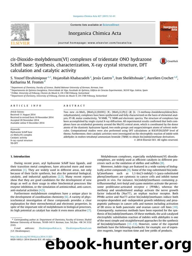 cis-Dioxido-molybdenum(VI) complexes of tridentate ONO hydrazone Schiff base: Synthesis, characterization, X-ray crystal structure, DFT calculation and catalytic activity by unknow