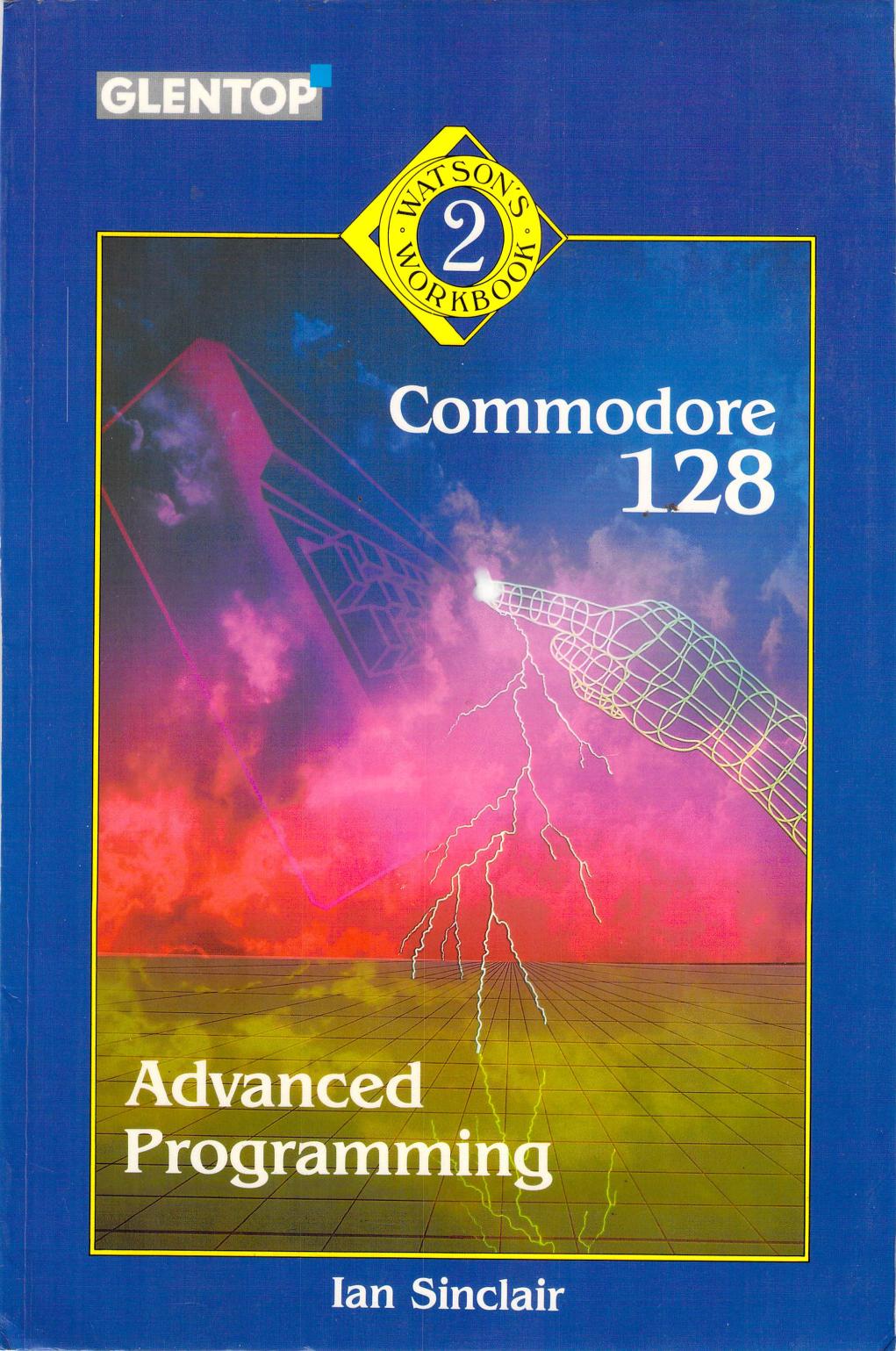 commodore 128 book 2 advanced programming by Unknown