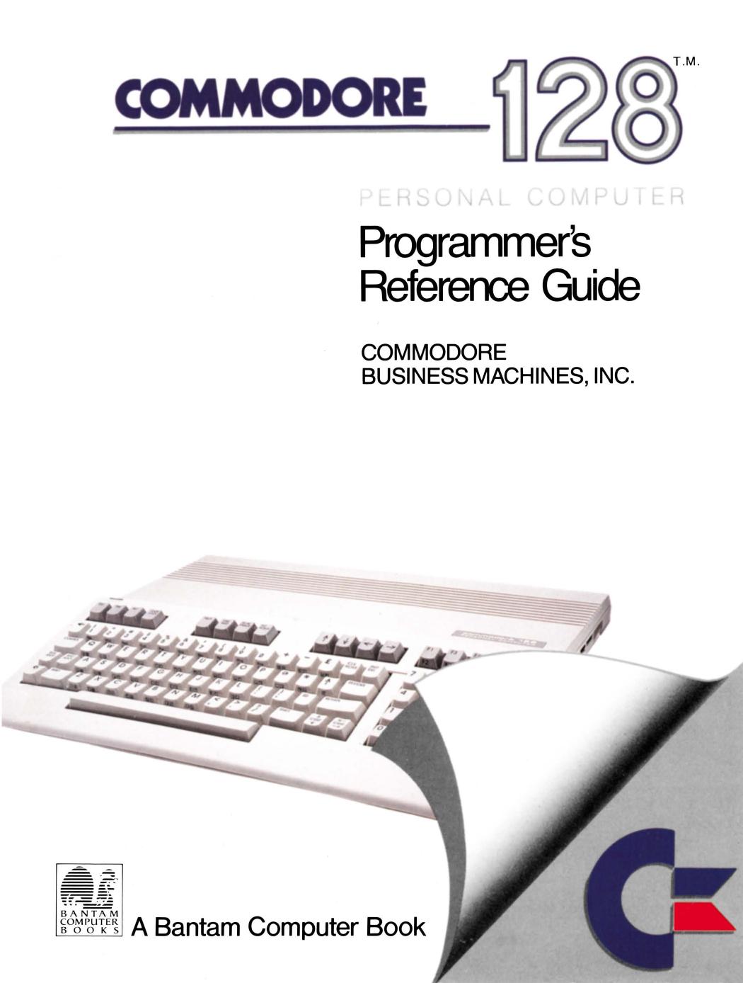 commodore 128 programmers reference guide by Unknown