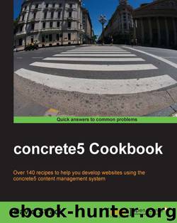 concrete5 Cookbook by Unknown