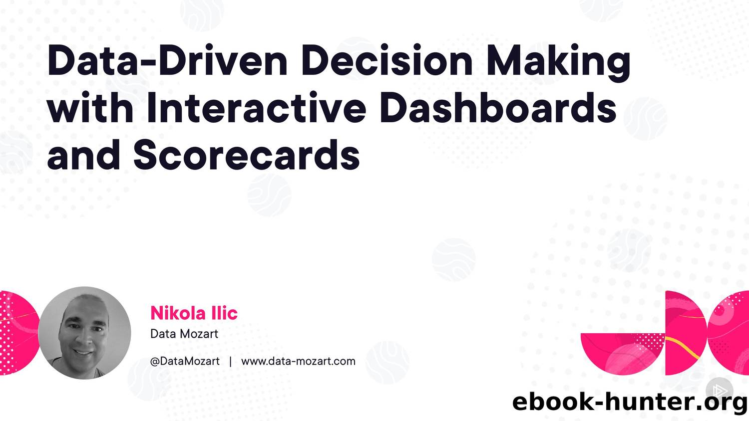 data-driven-decision-making-with-interactive-dashboards-and-scorecards-slides by Unknown