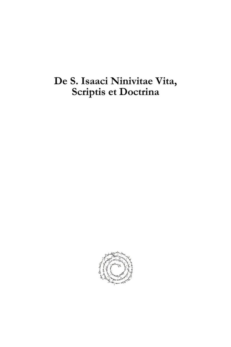 de S. Isaaci Ninivitae Vita, Scriptis Et Doctrina: Accedunt Isaaci Tres Integri Sermones by Jean-Baptiste Chabot