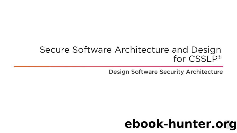 design-software-security-architecture-slides by Unknown