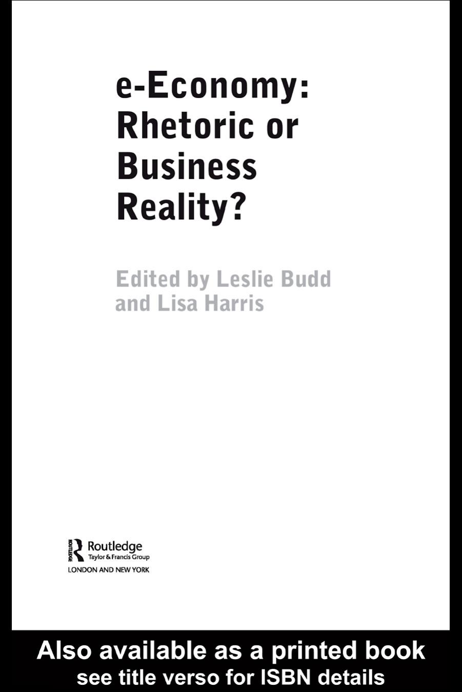 e-Economy: Rhetoric or Business Reality? (Routledge E-Business Series) by Lisa Harris