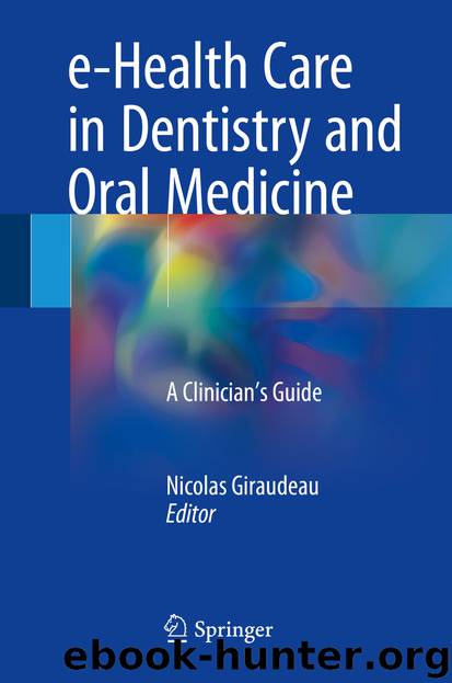 e-Health Care in Dentistry and Oral Medicine by Nicolas Giraudeau