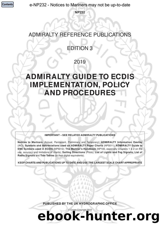 e-NP232 ADMIRALTY GUIDE TO ECDIS IMPLEMENTATION, POLICY AND PROCEDURES by Unknown