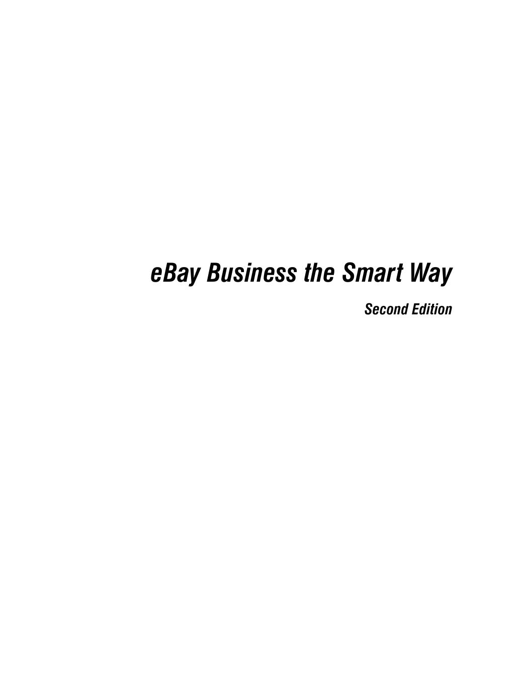 eBay Business the Smart Way: Maximize Your Profits on the Web's #1 Auction Site by Joseph T. Sinclair