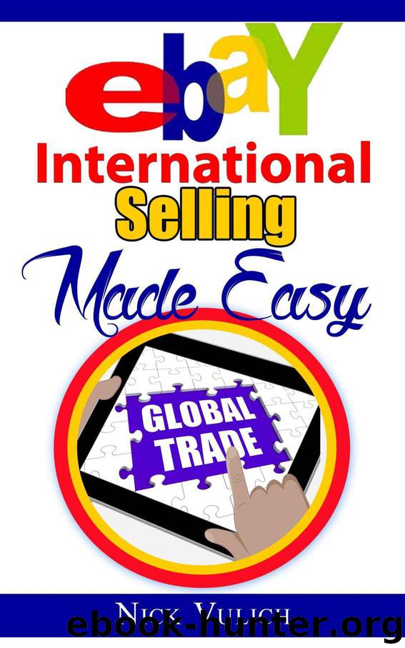 eBay International Selling Made Easy by Nick Vulich