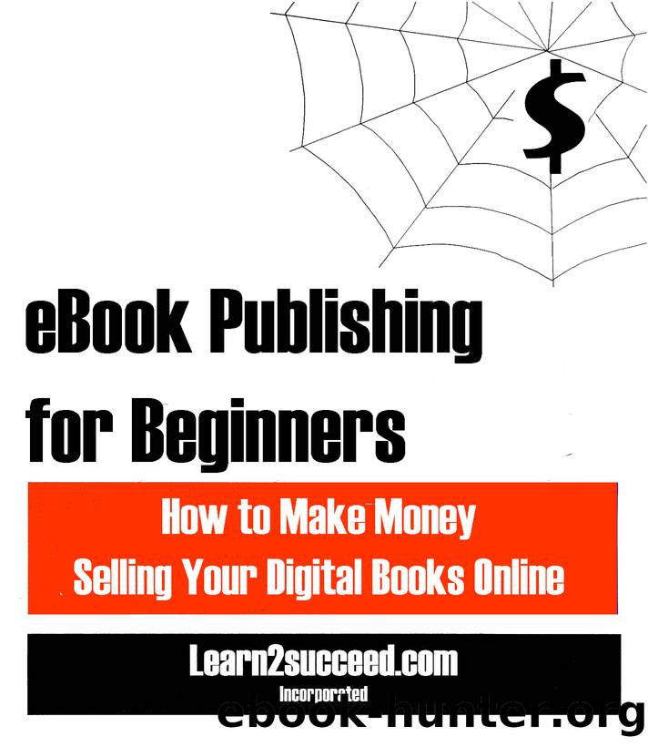 eBook Publishing for Beginners by Learn2succeed.com Incorporated