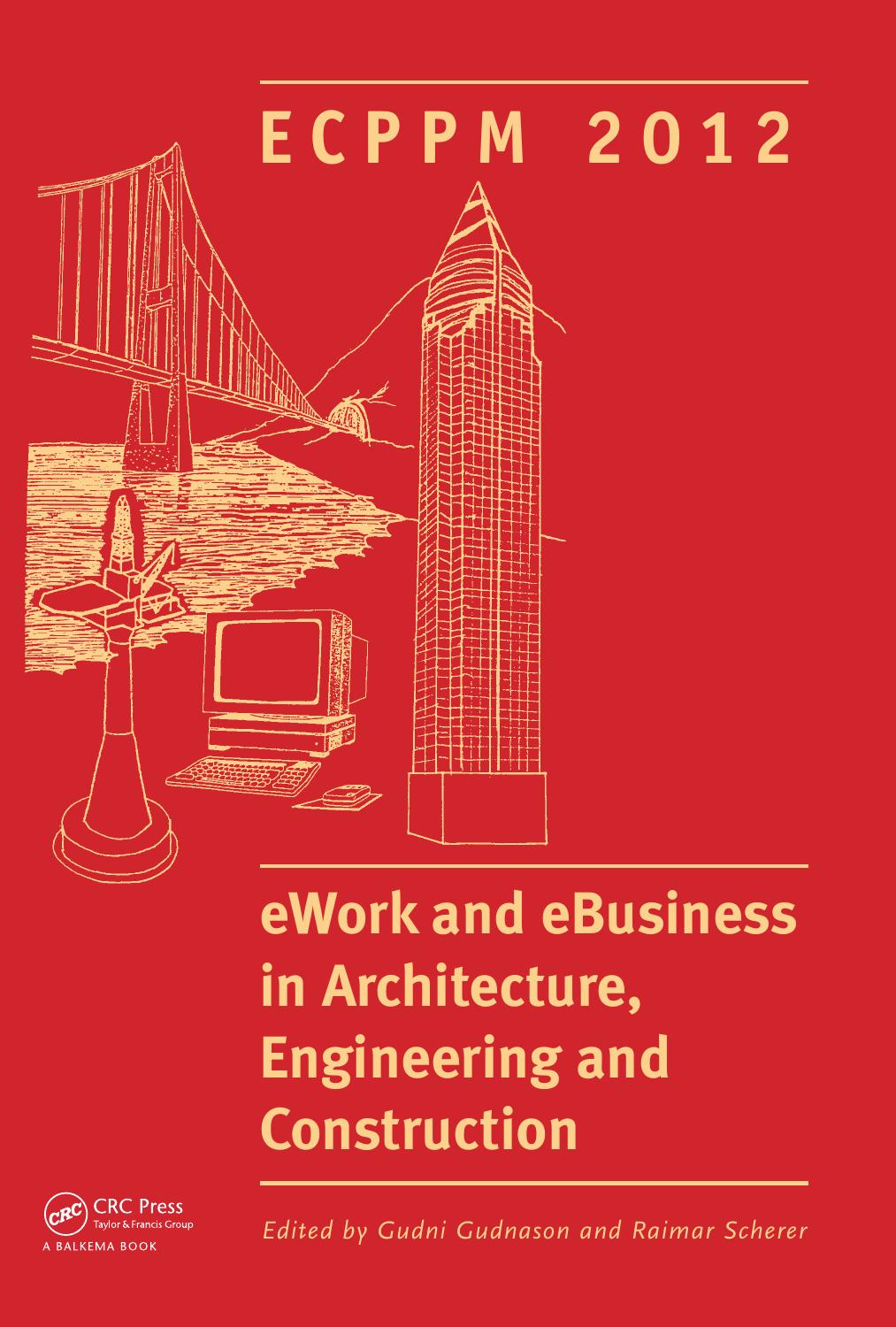 eWork and eBusiness in Architecture, Engineering and Construction: ECPPM 2012 by Gudni Gudnason; R J Scherer