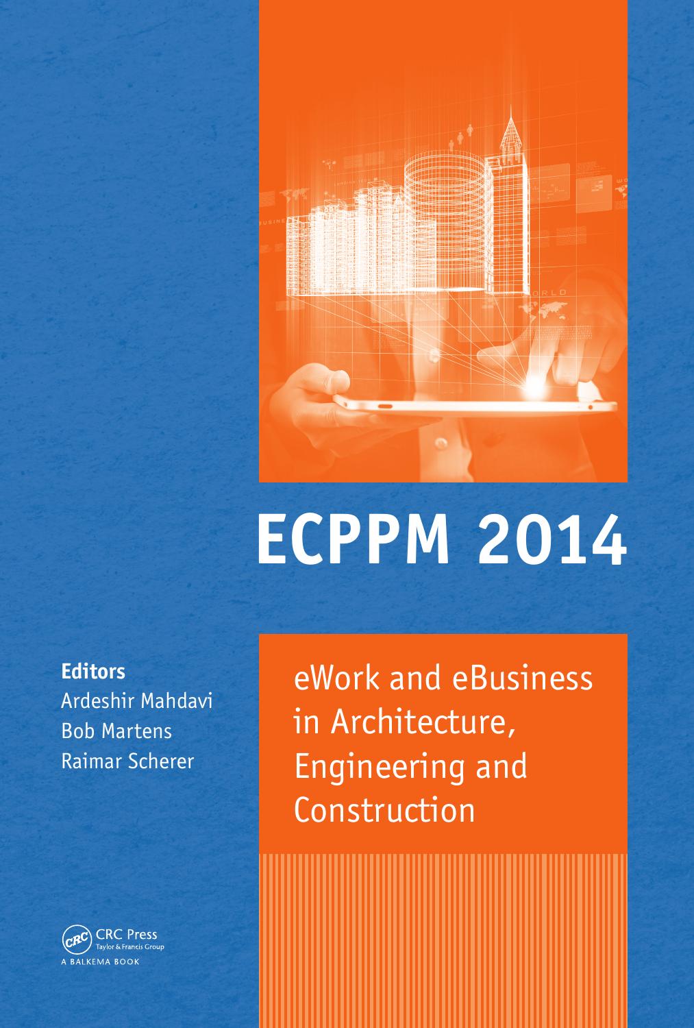 eWork and eBusiness in Architecture, Engineering and Construction: ECPPM 2014 by Ardeshir Mahdavi Bob Martens Raimar Scherer