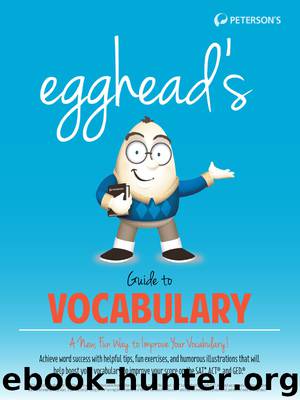 egghead's Guide to Vocabulary by Peterson's