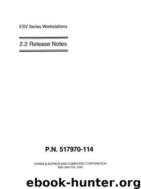 evansAndSutherland :: esv :: 517970-114AA ESV Workstation 2.2 Release Notes Sep1991 by Unknown