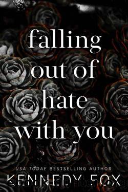falling out of hate with you (Travis & Viola Special Anniversary Edition) by Kennedy Fox