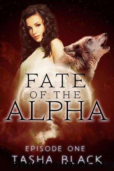 fate of the alpha - episode 1 by black tasha
