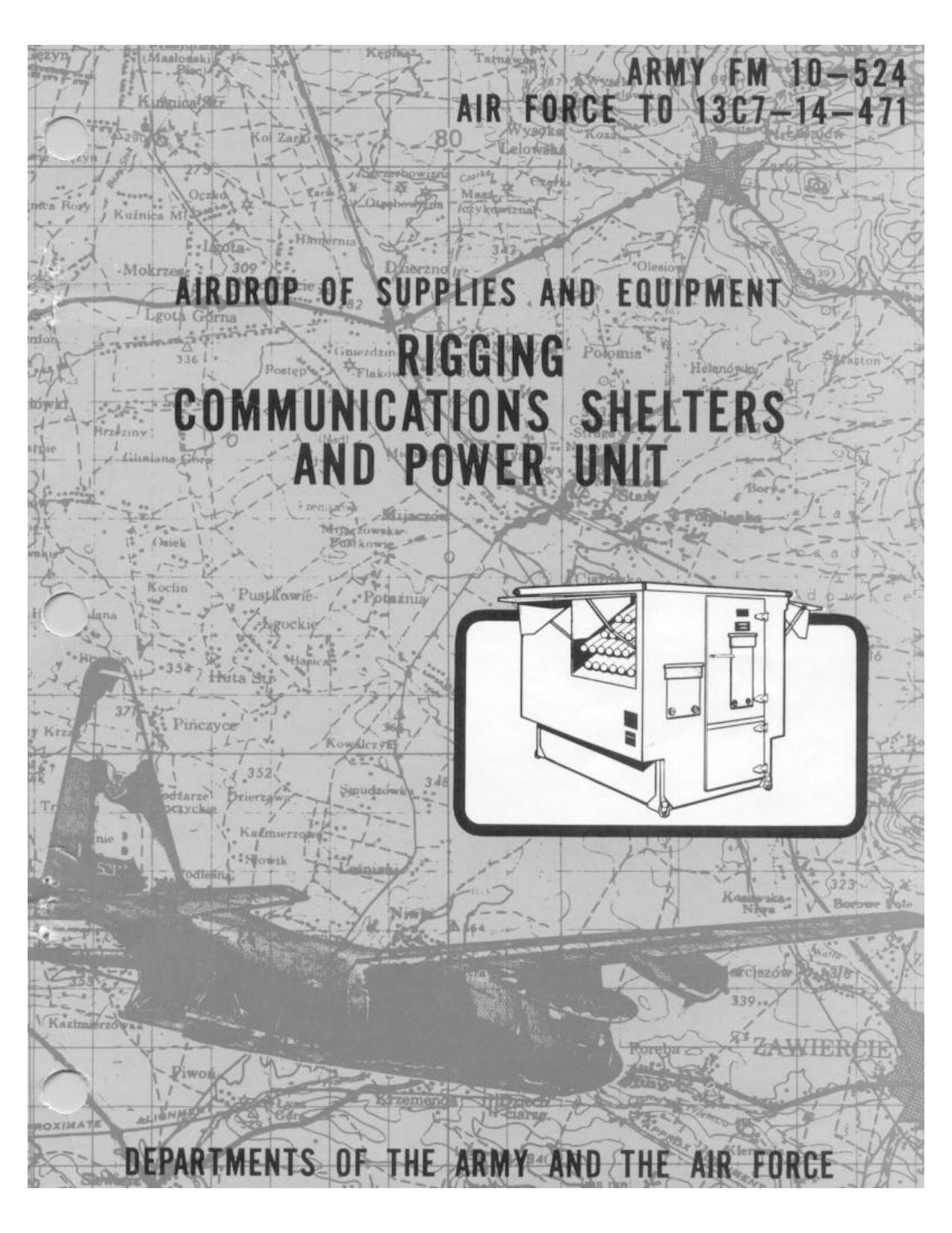 fm10-524  AIRDROP OF SUPPLIES AND EQUIPMENT    rigging communications shelters and power unit by ARMY