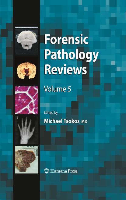forensic pathology reviews by Burkhard Madea Michael Tsokos Johanna Preuß (auth.) Michael Tsokos MD (eds.)