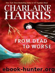 from dead to worse by charlaine harris