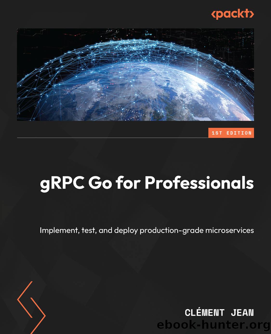 gRPC Go for Professionals by Clément Jean